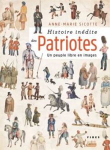 Histoire inédite des Patriotes_Anne-Marie Sicotte